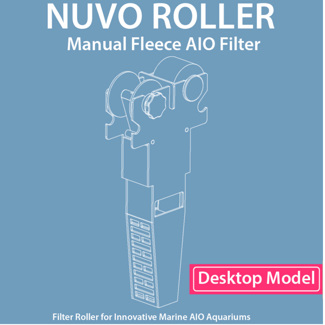 NUVO Roller™ Manual Fleece AIO Filter -desktop size